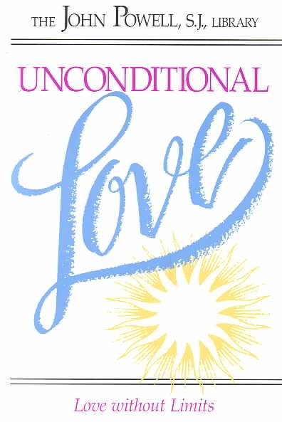Unconditional Love: Love Without Limits cover
