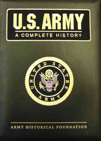 U.S. Army: A Complete History cover