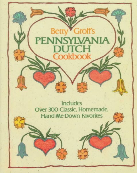 Betty Groff's Pennsylvania Dutch Cookbook cover