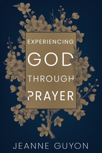 Experiencing God Through Prayer cover
