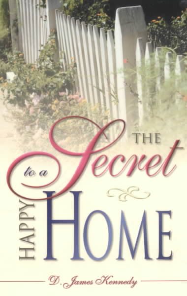 The Secret to a Happy Home cover