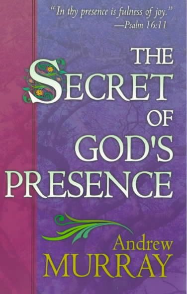 The Secret of God's Presence (Formerly God's Gift Perfection cover
