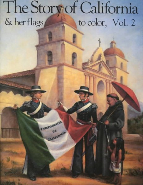 Early California & Her Flags (Story of California) cover