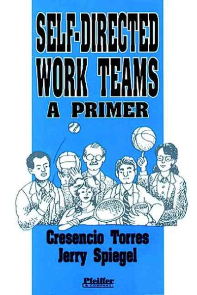 Self-Directed Work Teams: A Primer cover
