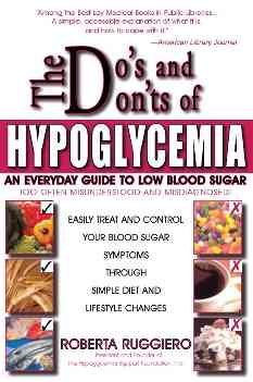 Do's and Don'ts of Hypoglycemia: An Everyday Guide to Low Blood Sugar
