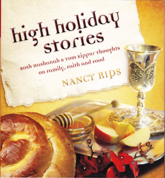 High Holiday Stories: Rosh Hashanah & Yom Kippur Thoughts on Family, Faith and Food (Judaism) cover