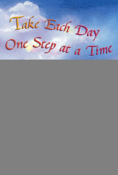Take Each Day One Step at a Time: Poems to Inspire and Encourage the Journey to Recovery (Blue Mountain Arts Collection) cover