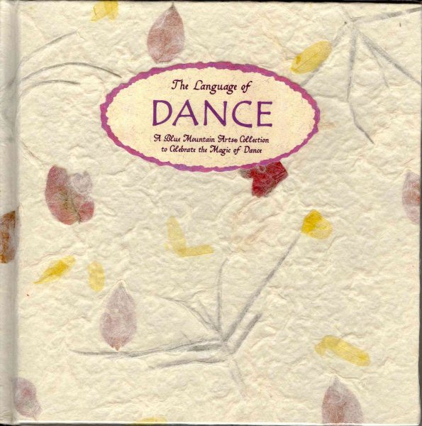 The Language of Dance: A Blue Mountain Arts Collection to Celebrate the Magic of Dance (Language of Series)
