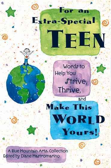 For An Extra-Special Teen: Words to help you strive, thrive, and make this world yours cover