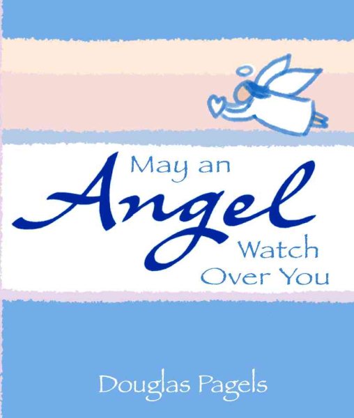 May an Angel Watch Over You (A Little Bit of Series)