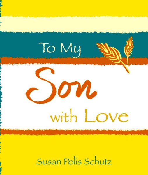 To My Son, with Love (A Little Bit of Series)