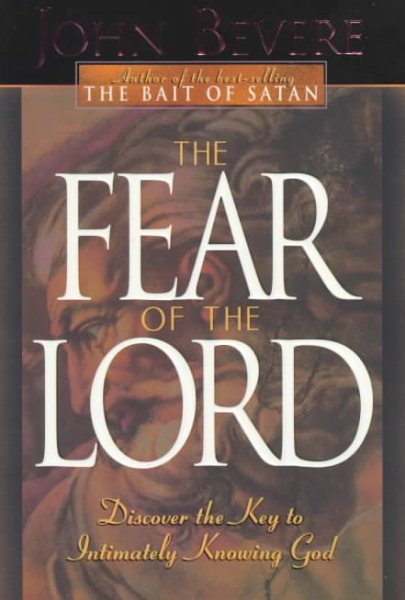 The Fear of the Lord: Discover the Key to Intimately Knowing God (Inner Strength Series) cover