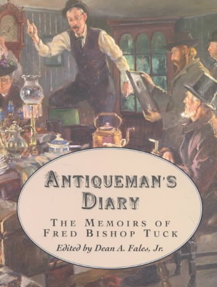 Antiqueman's Diary: The Memoirs of Fred B. Tuck cover