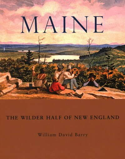 Maine: The Wilder Half of New England cover
