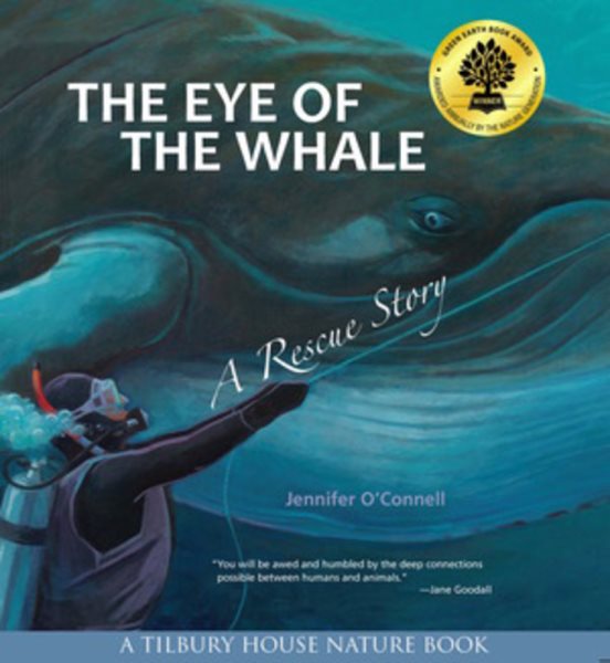 The Eye of the Whale: A Rescue Story (Tilbury House Nature Book) cover