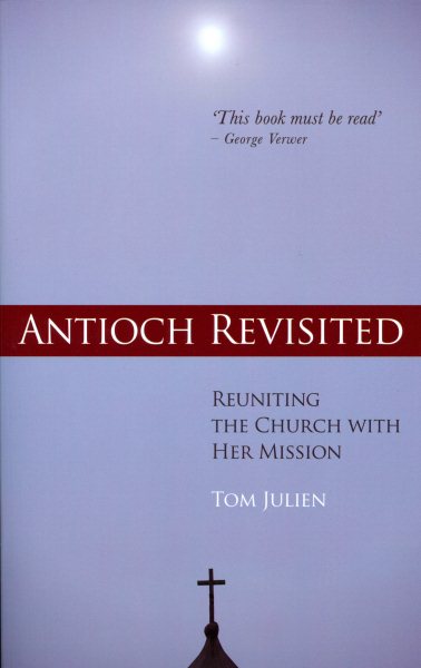 Antioch Revisited: Reuniting the Church With Her Mission cover