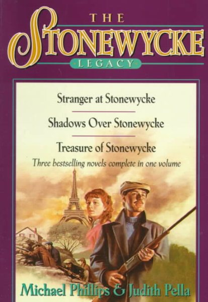 Shadows over Stonewycke/Stranger at Stonewycke/Treasure of Stonewycke (The Stonewycke Legacy 1-3)
