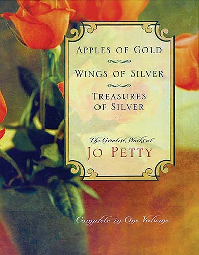 Apples of Gold, Wings of Silver, Treasures of Silver: The Greatest Works of Jo Petty cover