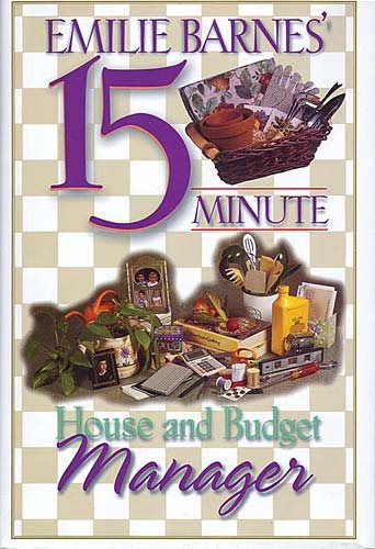 Emilie Barnes' 15-Minute House and Budget Manager cover