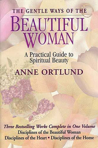 The Gentle Ways of a Beautiful Woman: A Practical Guide to Spiritual Beauty cover