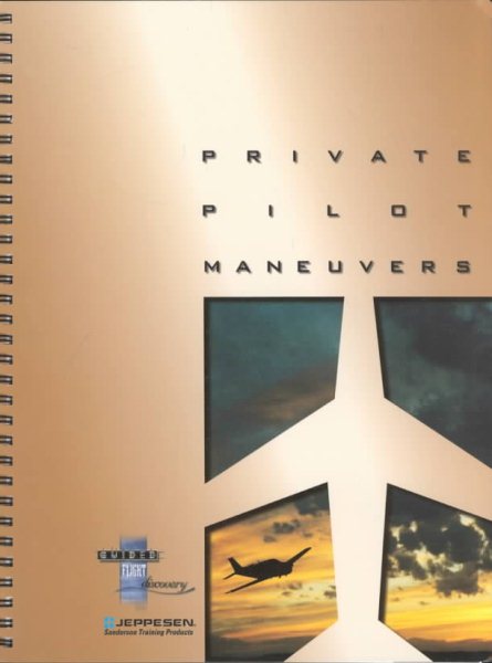 Private Pilot Maneuvers (Spiral ed./JS314510) cover