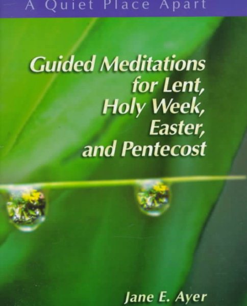 Guided Meditations for Lent, Holy Week, Easter, and Pentecost: Leader's Guide cover