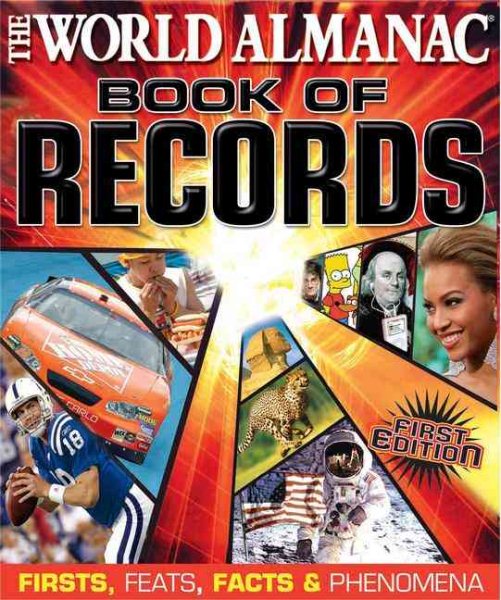 World Almanac Book of Records: Firsts, Feats, Facts & Phenomena cover