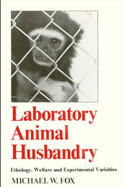 Laboratory Animal Husbandry: Ethology, Welfare, and Experimental Variables cover