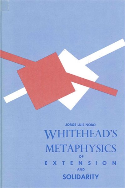 Whitehead's Metaphysics of Extension and Solidarity cover