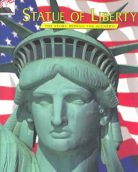 Statue of Liberty: The Story Behind the Scenery cover