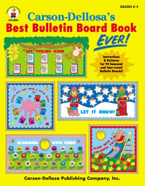 Carson-Dellosa’s Best Bulletin Board Book Ever, Grades K - 5 cover