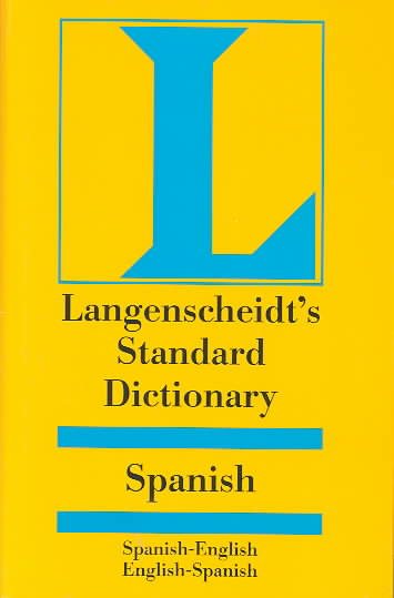 Langenscheidt's Standard Spanish Dictionary : Spanish/English English/Spanish cover