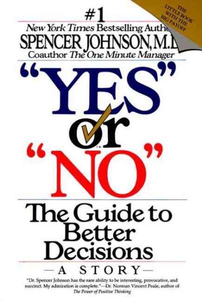 Yes or No: The Guide to Better Decisions cover