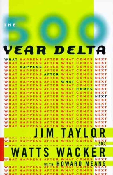 The 500-Year Delta: What Happens After What Comes Next cover