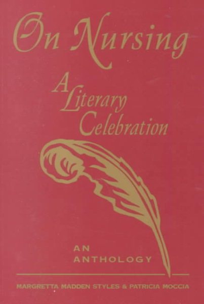 On Nursing: A Literary Celebration (National League for Nursing Series (All Nln Titles)) cover
