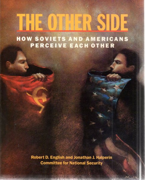 The Other Side: How Soviets and Americans Perceive Each Other cover