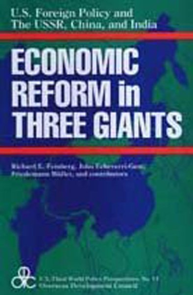 United States Foreign Policy and Economic Reform in Three Giants: The U.S.S.R., China and India (U.S.Third World Policy Perspectives Series)