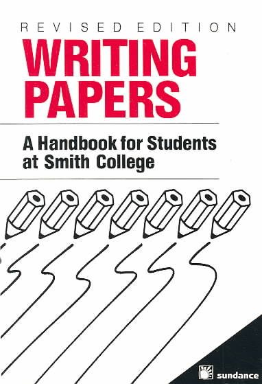 Writing Papers: A Handbook for Students at Smith College cover