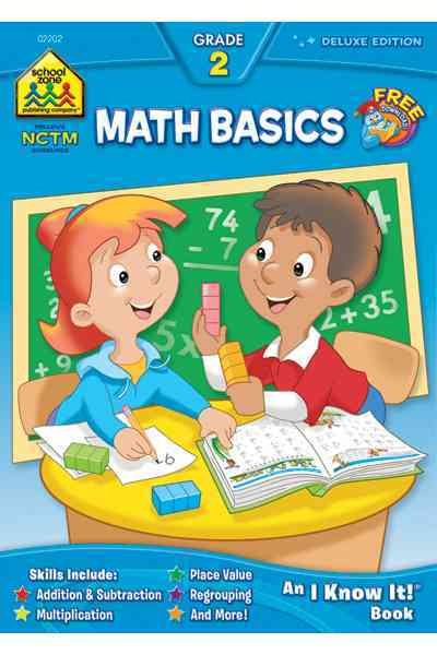 School Zone - Math Basics 2 Workbook - 64 Pages, Ages 7 to 8, 2nd Grade, Addition & Subtraction, Time & Money, Place Value, Fact Families, and More (School Zone I Know It! Workbook Series) cover