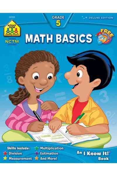 School Zone - Math Basics 5 Workbook - 64 Pages, Ages 10 to 11, 5th Grade, Division, Order of Operations, Multiplication, Measurements, and More (School Zone I Know It!® Workbook Series)