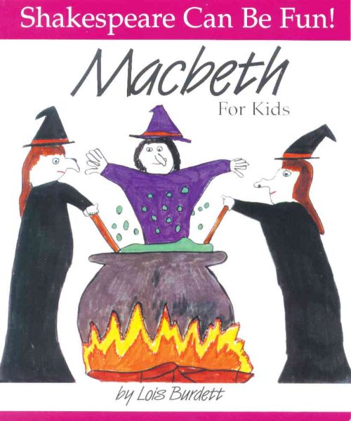 MacBeth : For Kids (Shakespeare Can Be Fun series) cover