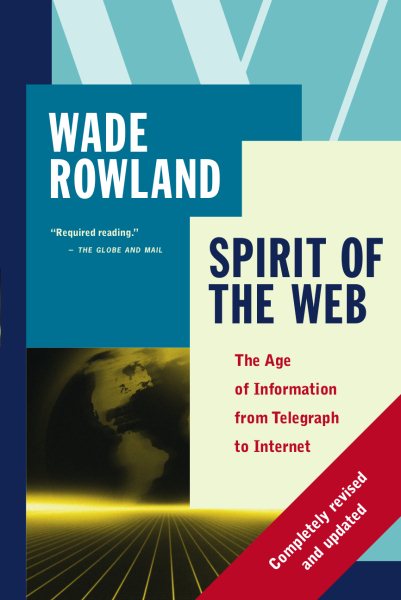 Spirit of the Web: The Age of Information from Telegraph to Internet cover