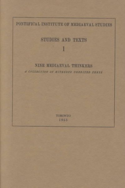 Nine Mediaeval Thinkers: A Collection of Hitherto Unedited Texts