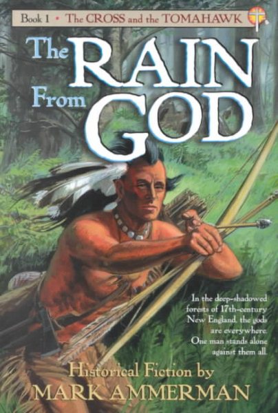 The Rain From God, Book 1: The Cross and the Tomahawk cover