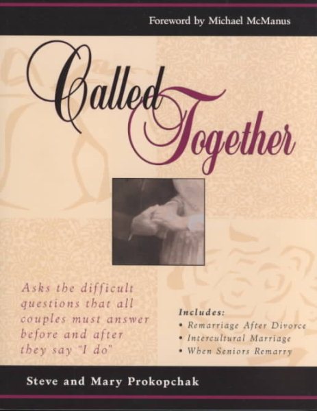 Called Together: Asks the Difficult Questions That All Couples Must Answer Before and After They Say "I Do"