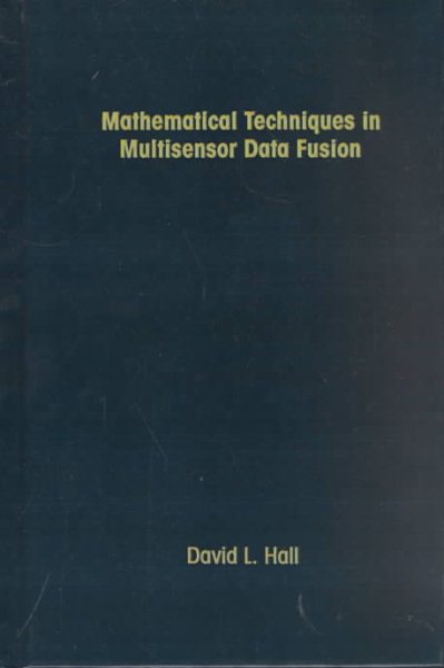 Mathematical Techniques in Multisensor Data Fusion (Artech House Radar Library) (Artech House Radar Library (Hardcover))