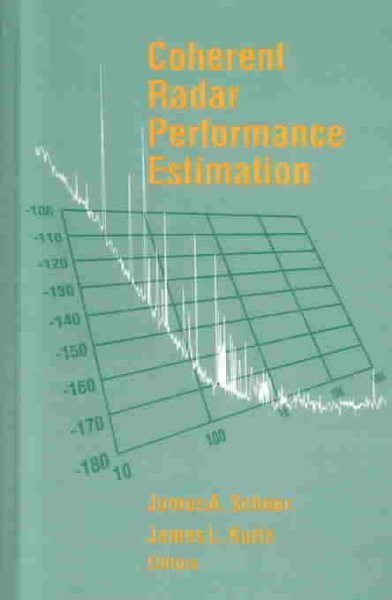 Coherent Radar Performance Estimation (Artech House Radar Library) (Artech House Radar Library (Hardcover))