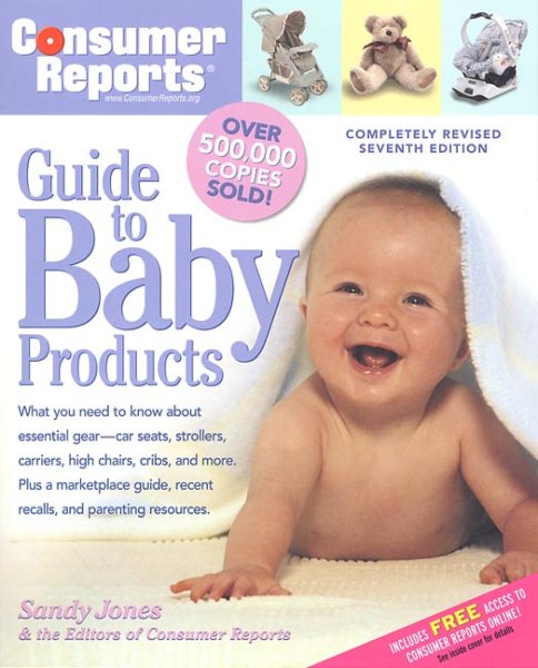 Consumer Reports Guide to Baby Products (Best Baby Products) cover