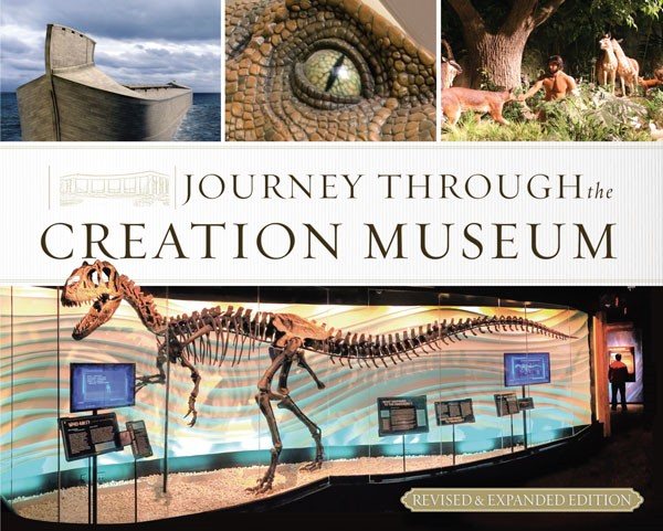 Journey Through the Creation Museum (Revised & Expanded Edition) cover