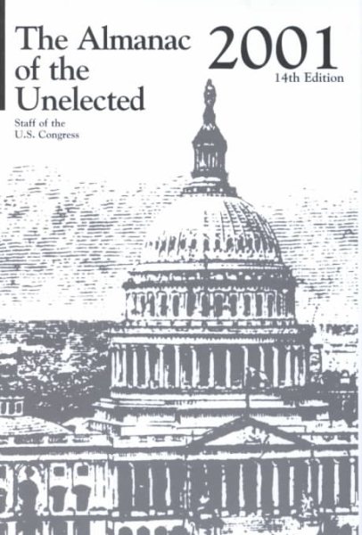 The Almanac of the Unelected 2001: Staff of the U.S. Congress cover